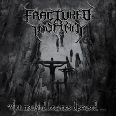 Fractured Insanity