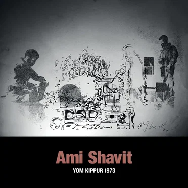 Yom Kippur 1973 by Ami Shavit - album cover