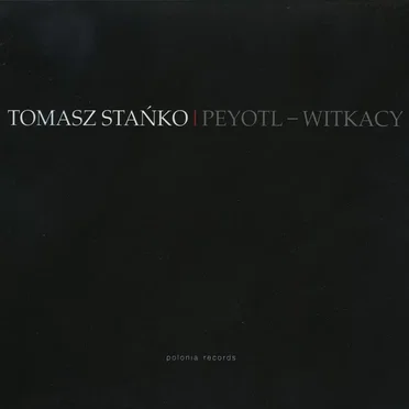Peyotl - Witkacy