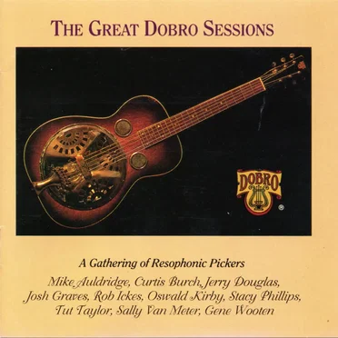 The Great Dobro Sessions by Various Artists - album cover