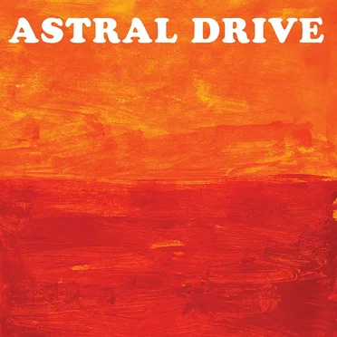 Astral Drive by Astral Drive - album cover