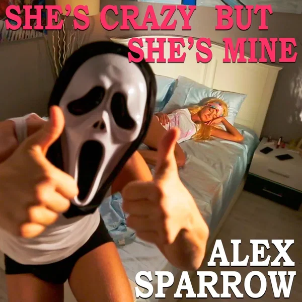She's Crazy But She's Mine