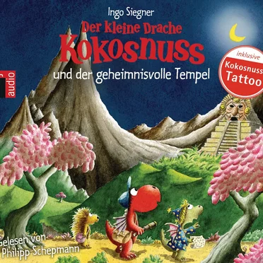 Der kleine Drache Kokosnuss und der geheimnisvolle Tempel by Ingo Siegner - album cover