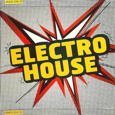 Electro House by Various Artists - album cover
