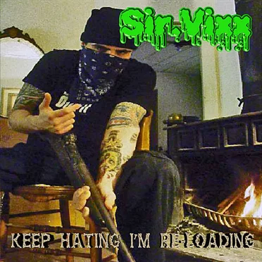Keep Hating I'm Re-Loading by Sir.Vixx - album cover