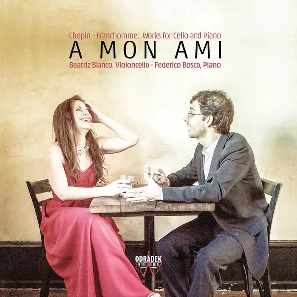 À Mon Ami: Works for Cello and Piano