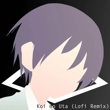 Koi no Uta (lofi remix)