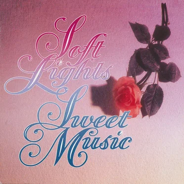 Soft Lights Sweet Music by Various Artists - album cover