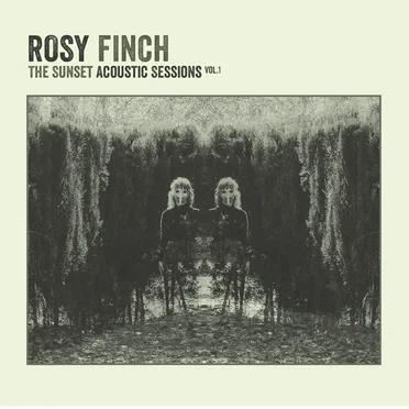The Sunset Acoustic Sessions, Vol.1 by Rosy Finch - album cover