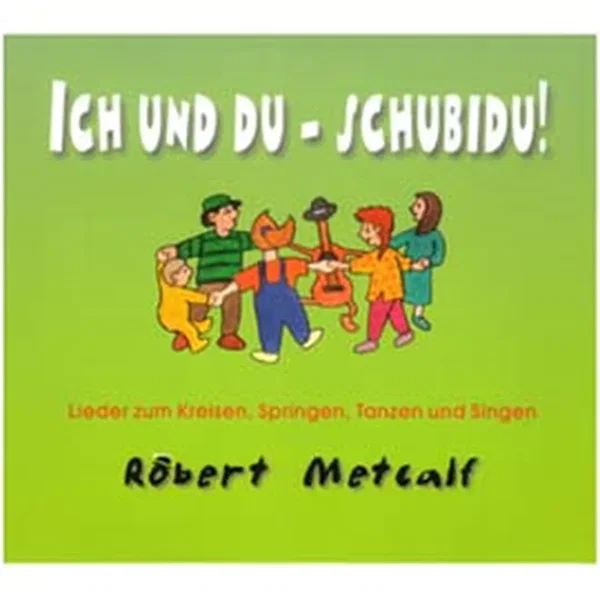 Ich und du – Schubidu! Lieder zum Kreisen, Springen, Tanzen und Singen