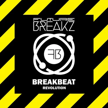 Future Breakz: Breakbeat Revolution by Various Artists - album cover