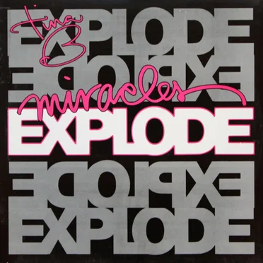 Miracles Explode