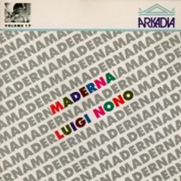 Maderna / Luigi Nono
