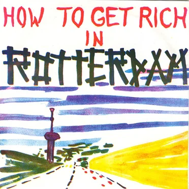 Dapper Dan / The Velvet Well by How to Get Rich in Rotterdam - album cover