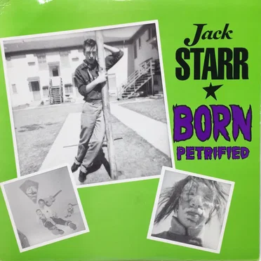 Born Petrified by Jack Starr - album cover