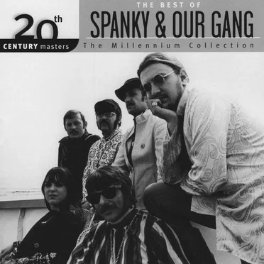 20th Century Masters: The Millennium Collection: The Best of Spanky & Our Gang