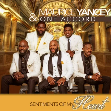 Sentiments of My Heart by Maurice Yancey & One Accord - album cover