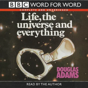 Life, the Universe and Everything by Douglas Adams - album cover