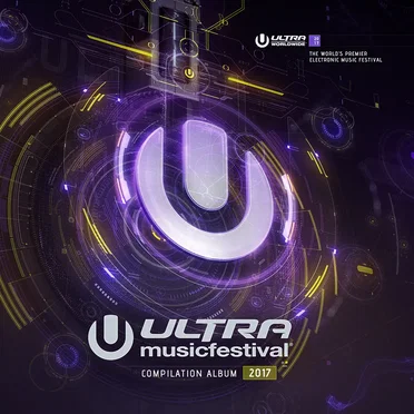 Ultra Music Festival 2017 by Various Artists - album cover