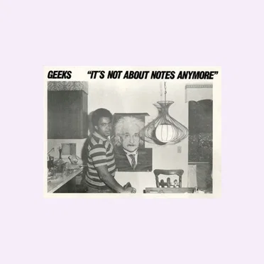 It's Not About Notes Anymore by The Geeks - album cover