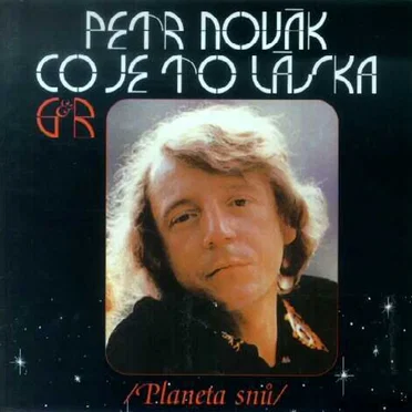 Co je to láska (Planeta snů) by Petr Novák - album cover