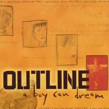 A Boy Can Dream by Outline - album cover