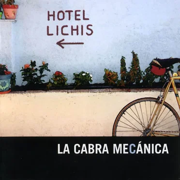 Hotel Lichis by La Cabra Mecánica - album cover