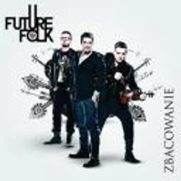 Zbacowanie by Future Folk - album cover