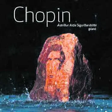 Chopin by Ástríður Alda Sigurðardóttir - album cover
