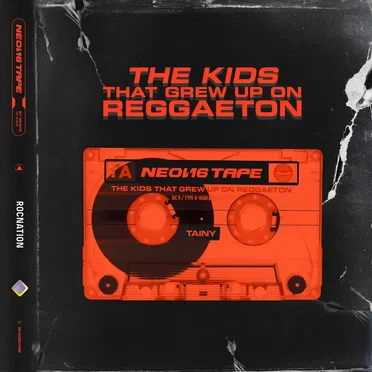 NEON16 TAPE: THE KIDS THAT GREW UP ON REGGAETON