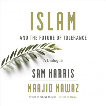 Islam and the Future of Tolerance: A Dialogue by Sam Harris - album cover