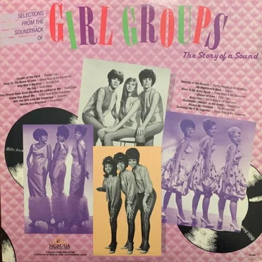 Selections From the Soundtrack of “Girl Groups: The Story of a Sound” by Various Artists - album cover