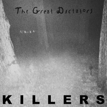 Killers by The Great Dictators - album cover