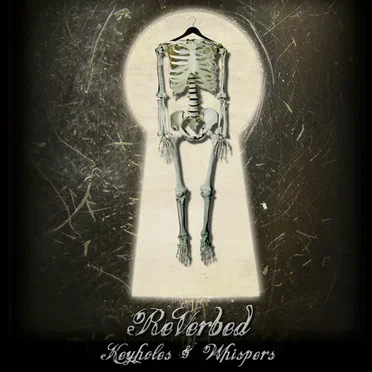 Keyholes & Whispers by ReVerbed - album cover