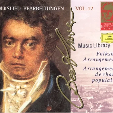 Complete Beethoven Edition, Volume 17: Folksong Arrangements