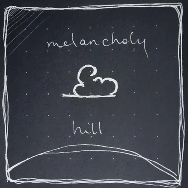 On Melancholy Hill