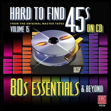 Hard to Find 45s on CD, Volume 15: 80s Essentials & Beyond by Various Artists - album cover