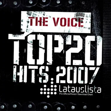Latauslista: The Voice Top 20 Hits 2007 by Various Artists - album cover