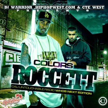 Colors (Cali Untouchable Radio : Who's Next Edition) by Roccett - album cover