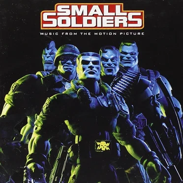Small Soldiers: Music From the Motion Picture by Various Artists - album cover