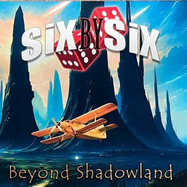 Beyond Shadowland by Six by Six - album cover