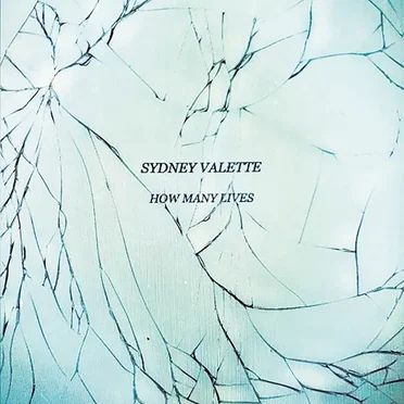 How Many Lives by Sydney Valette - album cover