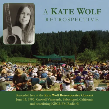 A Kate Wolf Retrospective by Various Artists - album cover