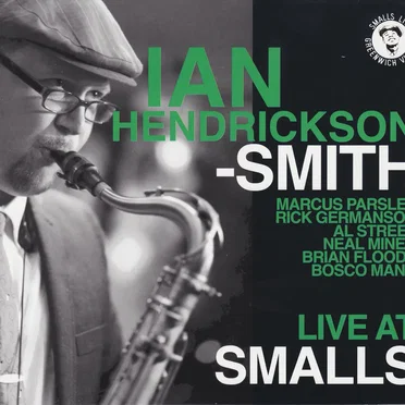 Live at Smalls by Ian Hendrickson-Smith - album cover