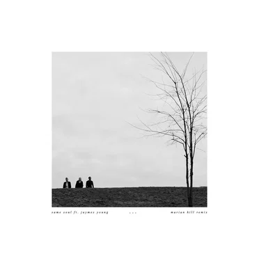 Same Soul (Marian Hill remix)