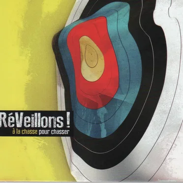 À la chasse pour chasser by Réveillons! - album cover
