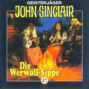 Geisterjäger John Sinclair Folge 047: Die Werwolf-Sippe (1/2)