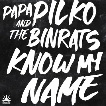 Papa Pilko and The Binrats