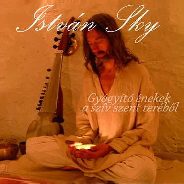 Healing Voices From the Heart by Istvan Sky - album cover