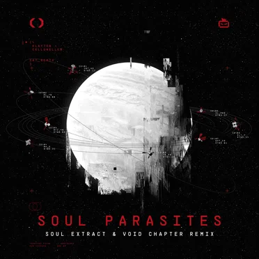 Soul Parasites (Soul Extract & Void Chapter remix)